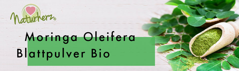 Naturherz® Bio Moringa Oleifera - Das Blattpulver des nährstoffreichen Wunderbaumes